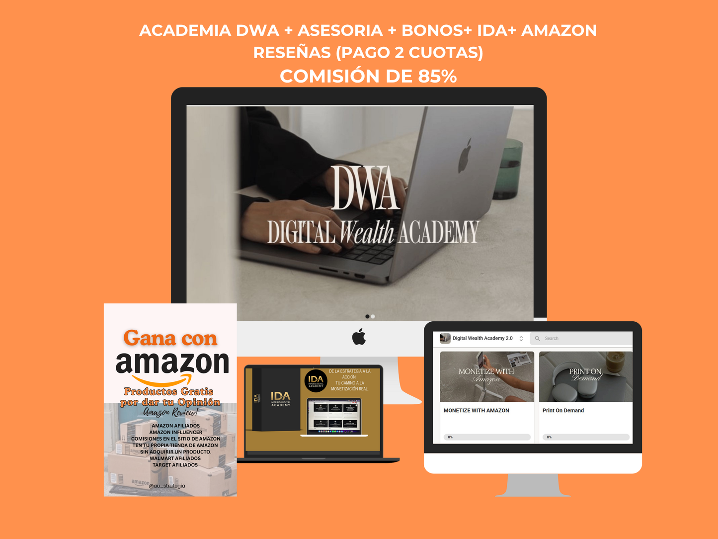 DWA + ACADEMIA IDA + GANA CON AMAZON RESEÑAS (2 CUOTAS)